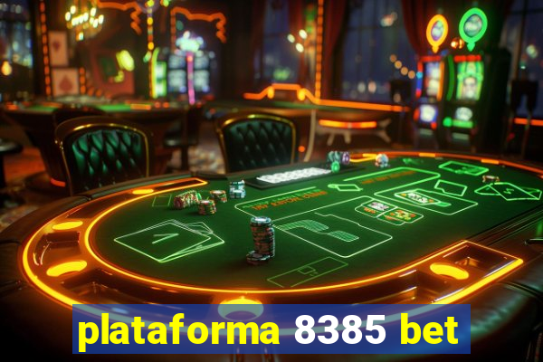 plataforma 8385 bet